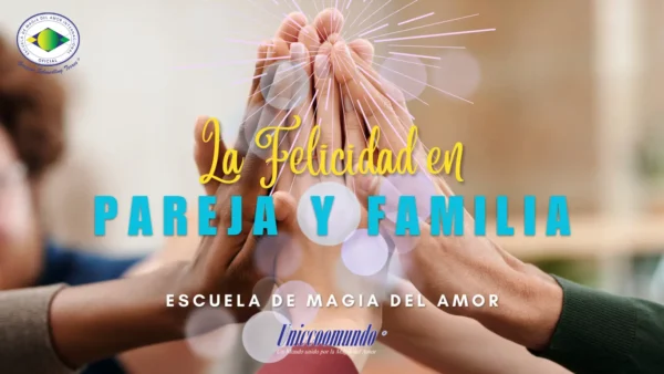 La Felicidad en Pareja y Familia (Manual)